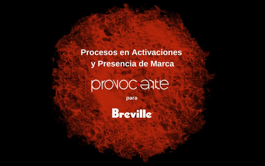 Procesos BTL para Breville por Provocarte